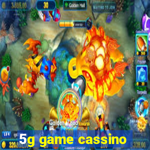 5g game cassino